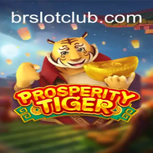 Descubra ProsperityTiger: O Novo Lançamento da BRSLOT.GAMES